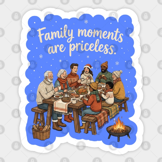 Family Moments are Priceless Sticker by Creatifly Graphic Tees